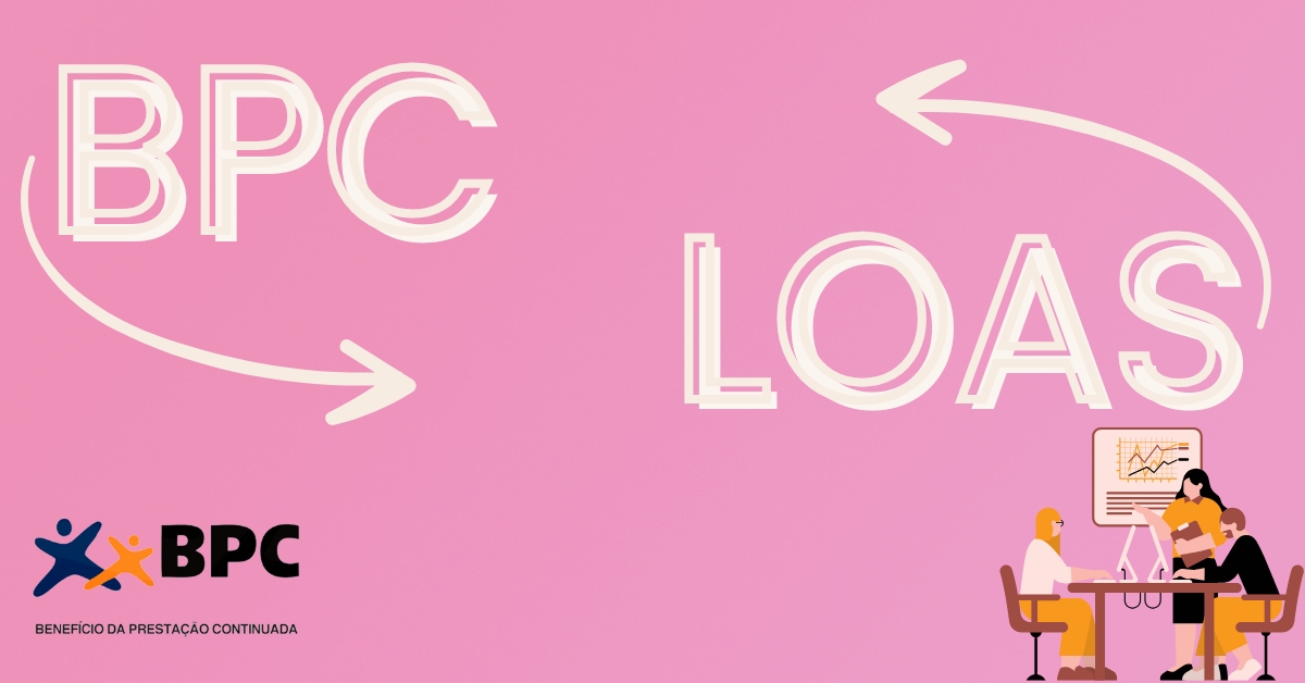 BPC e LOAS é a mesma coisa? Entenda a diferença