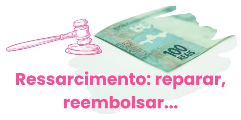 O que é ressarcimento e em quais situações ele se aplica?