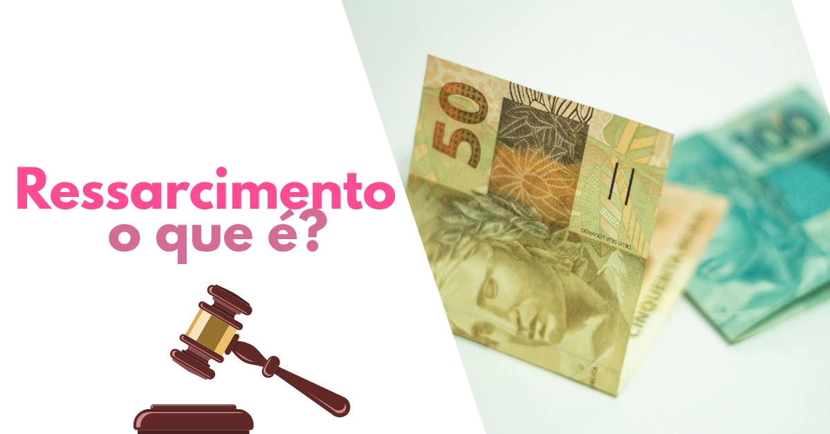 O que é ressarcimento e em quais situações ele se aplica?